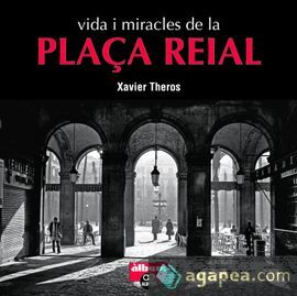 VIDA I MIRACLES DE LA PLAÇA REIAL