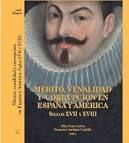 MÉRITO, VENALIDAD Y CORRUPCIÓN EN ESPAÑA Y AMÉRICA