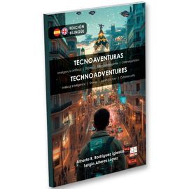 TECNOAVENTURAS. HISTORIAS TECNOLÓGICAS QUE DESAFIA