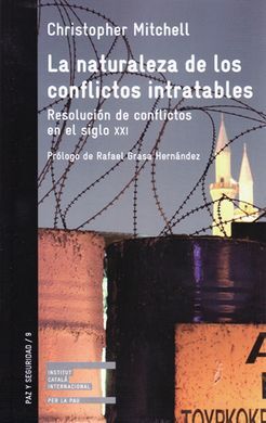 LA NATURALEZA DE LOS CONFLICTOS INTRATABLES