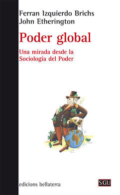 PODER GLOBAL. UNA MIRADA DESDE LA SOCIOLOGIA DEL PODER