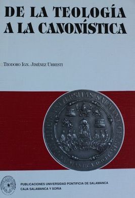 DE LA TEOLOGÍA A LA CANONÍSTICA