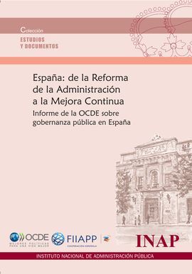 ESPAÑA: DE LA REFORMA DE LA ADMINISTRACIÓN A LA MEJORA CONTÍNUA