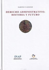 DERECHO ADMINISTRATIVO: HISTORIA Y FUTURO