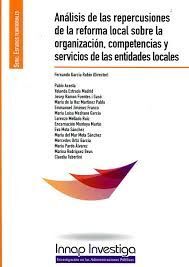 ANÁLISIS DE LAS REPERCUSIONES DE LA REFORMA LOCAL SOBRE LA ORGANIZACIÓN, COMPETENCIAS Y SERVICIOS DE ENTIDADES LOCALES