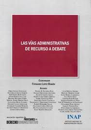 LAS VIÁS ADMINISTRATIVAS DE RECURSO A DEBATE