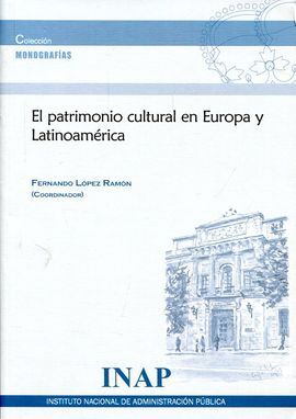 EL PATRIMONIO CULTURAL EN EUROPA Y LATINOAMÉRICA