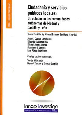 CIUDADANÍA Y SERVICIOS PÚBLICOS LOCALES. UN ESTUDIO EN LAS COMUNIDADES AUTÓNOMAS