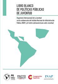 LIBRO BLANCO DE POLÍTICAS PÚBLICAS DE JUVENTUD. OR
