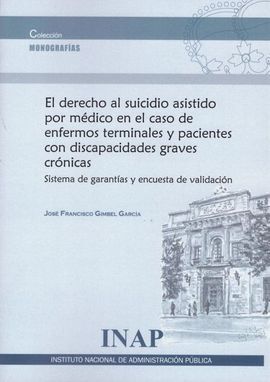 DERECHO AL SUICIDIO ASISTIDO POR MEDICO EN EL CASO DE ENFERMOS