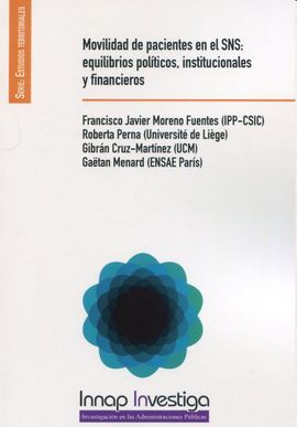 MOVILIDAD DE PACIENTES EN EL SNS: EQUILIBRIOS POLÍTICOS, INSTITUCIONALES Y FIANCIEROS