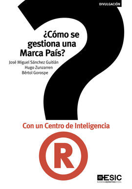 ¿CÓMO SE GESTIONA UNA MARCA PAÍS?