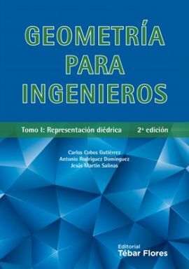 GEOMETRIA PARA INGENIEROS TOMO I REPRESENTACION DIEDRICA
