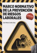 MARCO NORMATIVO DE LA PREVENCION DE RIESGOS LABORA