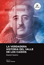 VERDADERA HISTORIA DEL VALLE DE LOS CAIDOS 2'ED