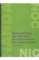 GUÍA PRÁCTICA DE INFORMES DE ENFERMERÍA EN SALUD MENTAL
