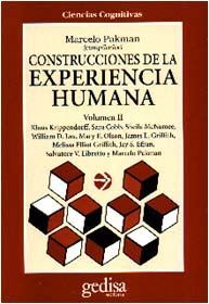 CONSTRUCCIONES DE LA EXPERIENCIA HUMANA. VOL II