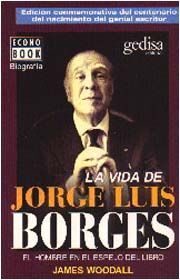 LA VIDA DE JORGE LUIS BORGES