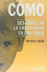 CÓMO DESARROLLAR LA CREATIVIDAD EN LOS NIÑOS