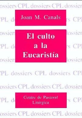 EL CULTO A LA EUCARISTÃA
