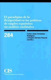 EL PARADIGMA DE LA FLEXIGURIDAD EN LAS POLITICAS DEEMPLEO ESPAÑOLAS