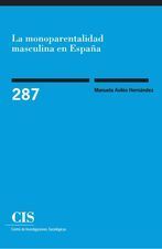 CIS 287/LA MONOPARENTALIDAD MASCULINA EN ESPAÑA