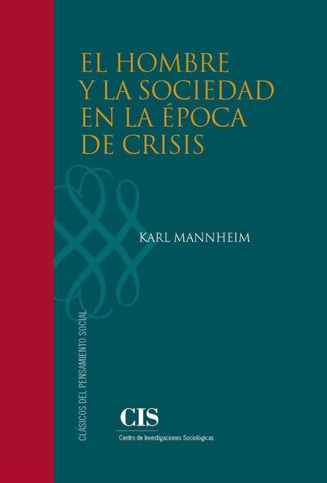 EL HOMBRE Y LA SOCIEDAD EN LA ÉPOCA DE CRISIS