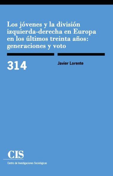 LOS JÓVENES Y LA DIVISIÓN IZQUIERDA-DERECHA EN EUROPA EN LOS ÚLTIMOS TREINTA AÑO