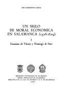 UN SIGLO DE MORAL ECONÓMICA EN SALAMANCA (1526-1629)