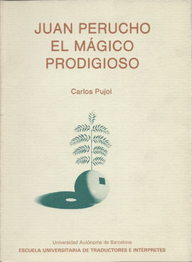 JUAN PERUCHO. EL MÁGICO PRODIGIOSO