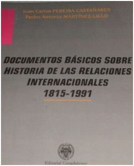 DOCUMENTOS BÃSICOS SOBRE HISTORIA DE LAS RELACIONES INTERNACIONALES