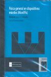 FÃSICA GENERAL EN DISPOSITIVOS MÃVILES (MOVILFIS). MATERIAL PARA SU ESTUDIO
