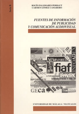 FUENTES DE INFORMACIÓN DE PUBLICIDAD Y COMUNICACIÓN AUDIOVISUAL