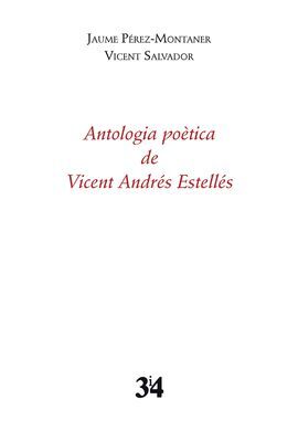 ANTOLOGIA POÈTICA DE VICENT ANDRÉS ESTELLÉS