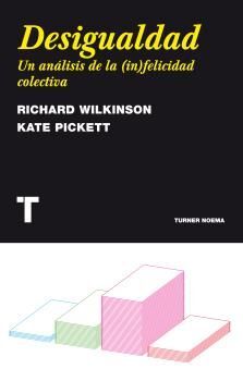 DESIGUALDAD. UN ANÁLISIS DE LA (IN)FELICIDAD COLECTIVA