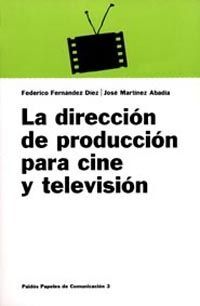 LA DIRECCIÃN DE PRODUCCIÃN PARA CINE Y TELEVISIÃN