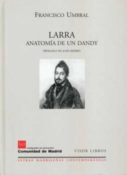 LARRA: ANATOMIA DE UN DANDY