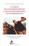 LA GRAN TRANSFORMACIÓN DE LA SOCIEDAD ESPAÑOLA CONTEMPORÁNEA