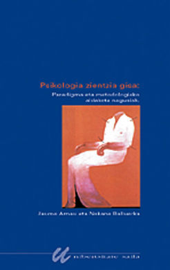 PSIKOLOGIA ZIENTZIA GISA: PARADIGMA ETA METODOLOGIAKO ALDAKETA NAGUSIAK