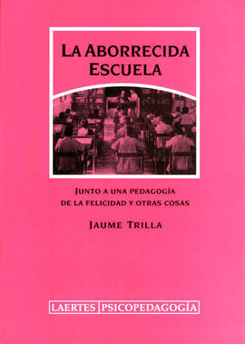 ABORRECIDA ESCUELA, LA