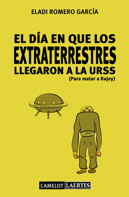 EL DÃA EN QUE LOS EXTRATERRESTRES LLEGARON A LA URSS