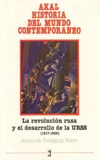 LA REVOLUCIÓN RUSA Y EL DESARROLLO DE LA URSS (1917-1939)