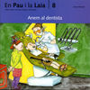 ANEM AL DENTISTA. PAU I LAIA 8