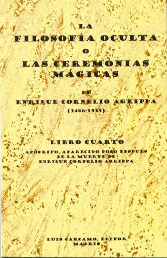LA FILOSOFÍA OCULTA O LAS CEREMONIAS MÁGICAS. LIBRO IV