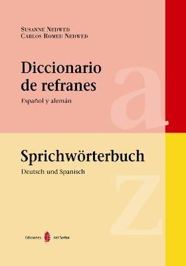 DICCIONARIO DE REFRANES. ESPAÑOL Y ALEMÁN