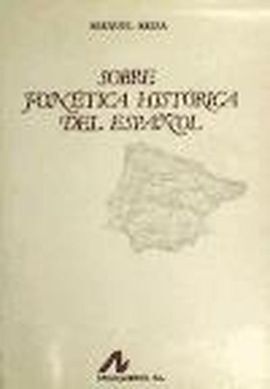 SOBRE FONÃTICA HISTÃRICA DEL ESPAÃOL