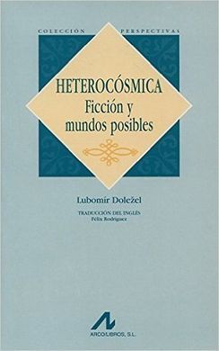 HETEROCÓSMICA: FICCIÓN Y MUNDOS POSIBLES