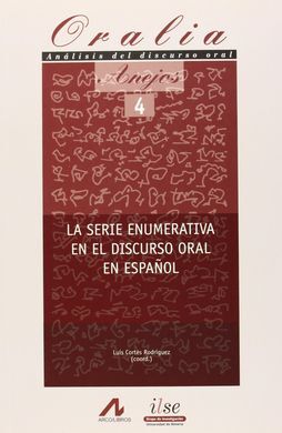 LA SERIE ENUMERATIVA EN EL DISCURSO ORAL EN ESPAÑOL