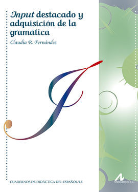 INPUT DESTACADO Y ADQUISICION DE LA GRAMATICA