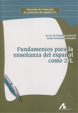 FUNDAMENTOS PARA LA ENSEÑANZA ESPAÑOL COMO 2/L